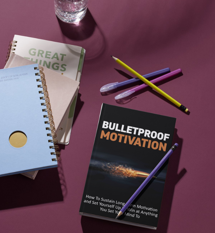 Bulletproof Motivation Ebook