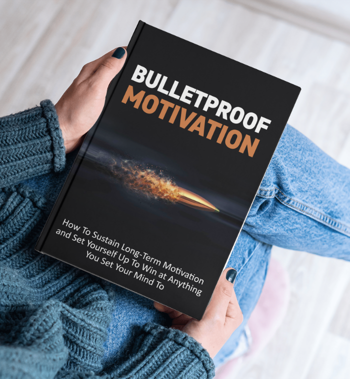 Bulletproof Motivation Ebook