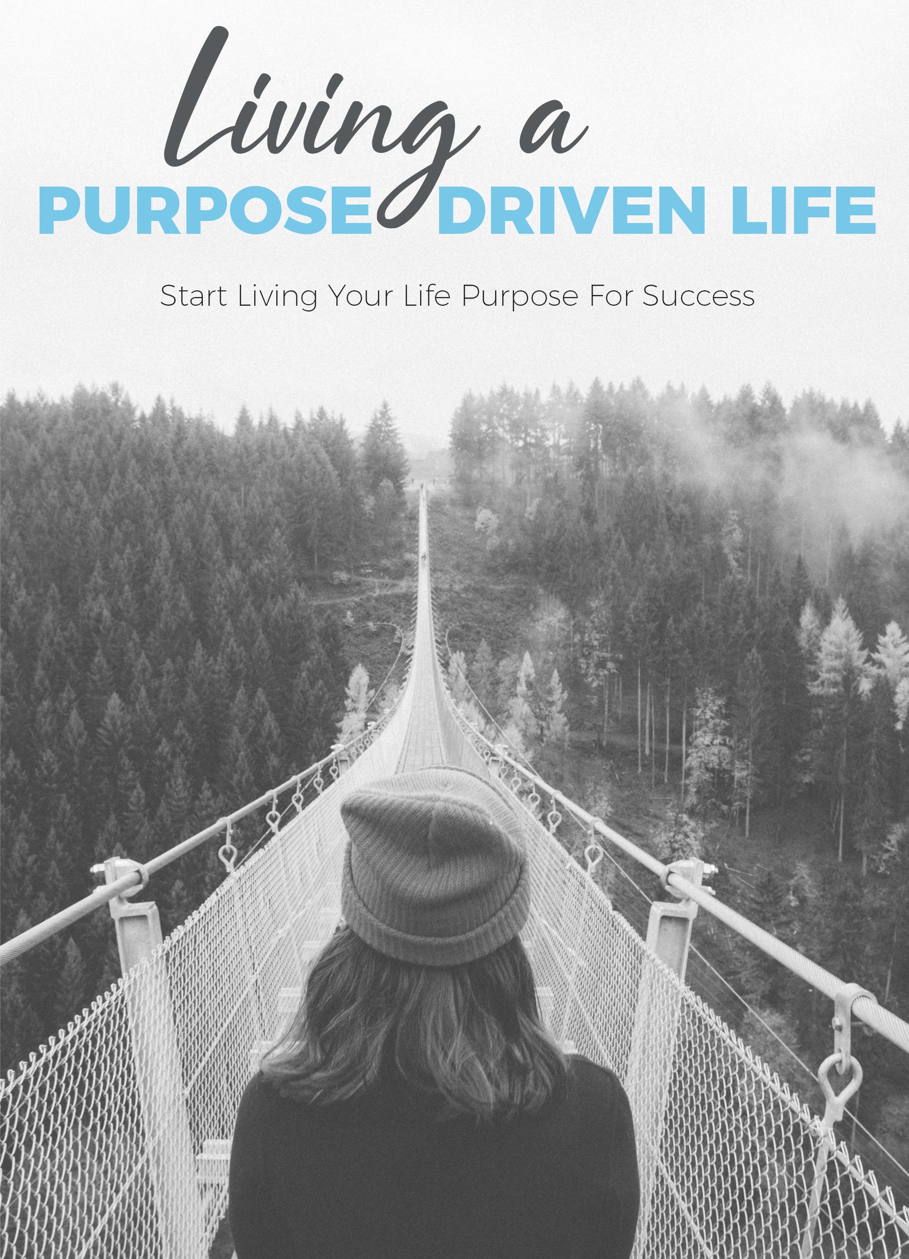 Living a Purpose Driven Life Ebook