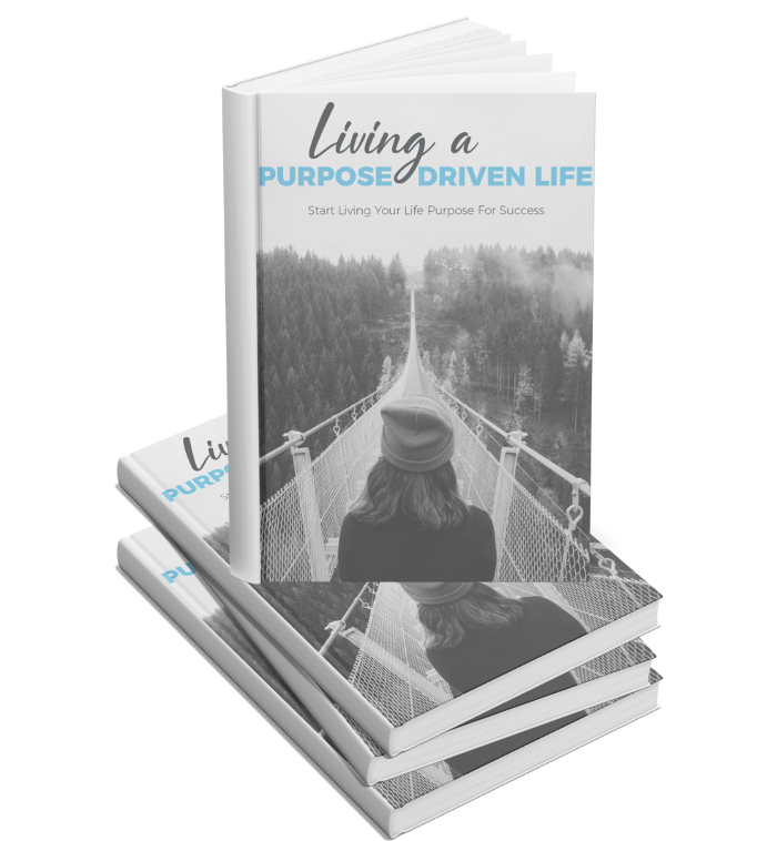 Living a Purpose Driven Life Ebook